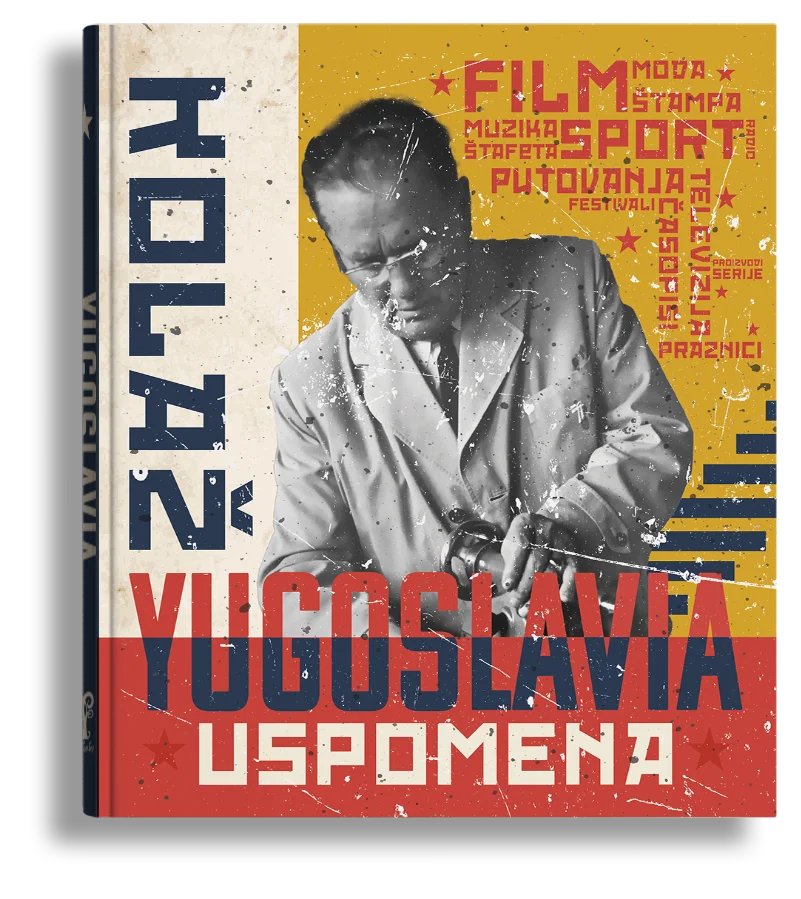 Slika knjige Yugoslavia. Kolaž uspomena